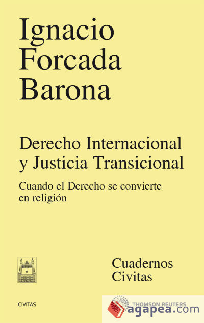 Derecho internacional y justicia transicional - Cuando el derecho se convierte en religión