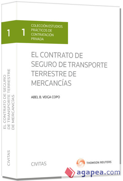 El contrato de seguro de transporte terrestre de mercancías