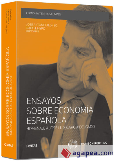 Ensayos sobre economía española. Homenaje a José Luis García