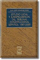 Portada de Estudio Legal y Jurisdiccional del Tribunal Constitucional Español: 1981-2000