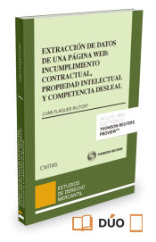 Portada de Extracción de datos de una página web: incumplimiento contractual, propiedad intelectual y competencia desleal (Formato dúo)