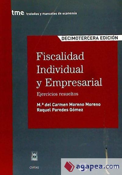 Fiscalidad individual y empresarial : ejercicios resueltos