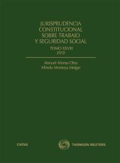 Portada de Jurisprudencia Constitucional sobre trabajo y Seguridad Social tomo XXVIII