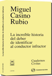 Portada de La increíble historia del deber de identificar al conductor infractor