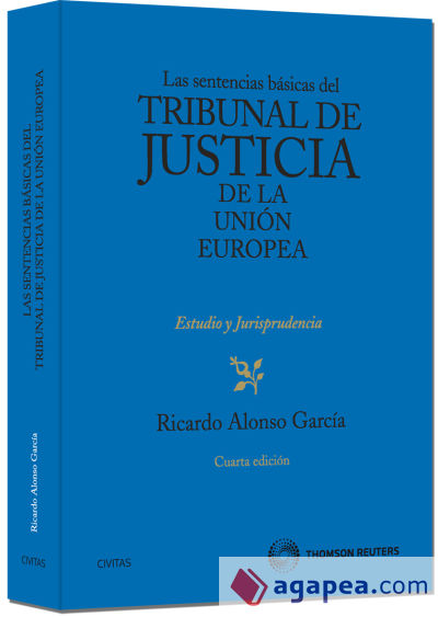 Las sentencias básicas del Tribunal de Justicia de la Unión Europea