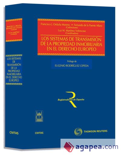 Los sistemas de transmisión de la propiedad inmobiliaria en el derecho europeo