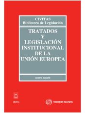 Portada de Tratados y Legislación Institucional de la Unión Europea
