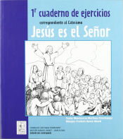 Portada de 1r Cuaderno de ejercicios correspondiente al Catecismo Jesús es el Señor