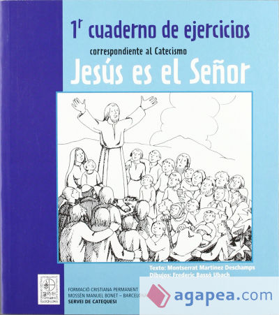 1r Cuaderno de ejercicios correspondiente al Catecismo Jesús es el Señor