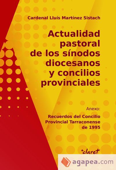 Actualidad pastoral de los sínodos diocesanos y concilios provinciales Actualidad pastoral de los sínodos diocesanos y concilios provinciales
