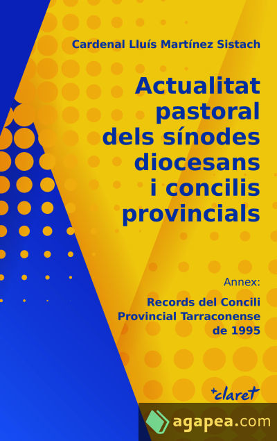 Actualitat pastoral dels sínodes diocesans i concilis provincials