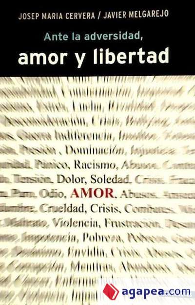 Ante la adversidad, amor y libertad