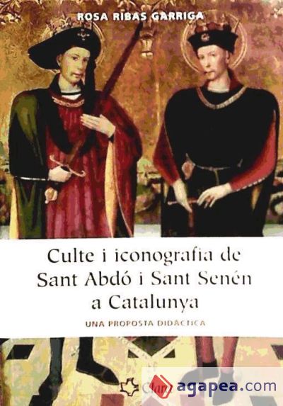 CULTE I ICONOGRAFIA DE SANT ABDO I SANT SENEN