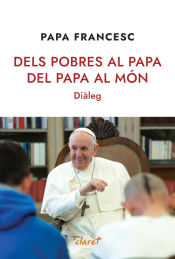 Portada de Dels pobres al Papa, del Papa al món