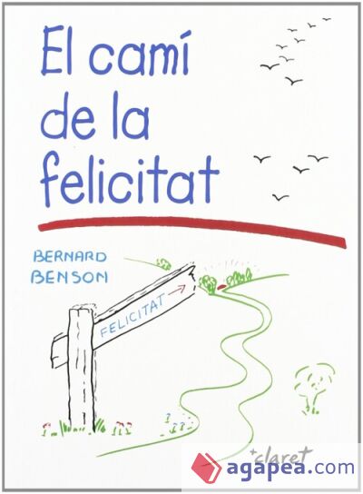 El camí de la felicitat El camí de la felicitat