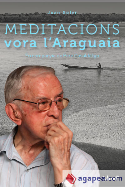 Meditacions vora l'Araguaia: En companyia de Pere casaldàliga