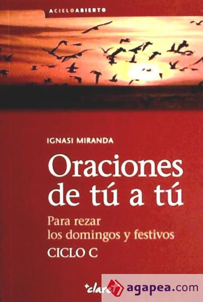 Oraciones de tú a tú. Ciclo C