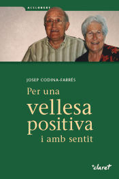 Portada de Per una vellesa positiva i amb sentit