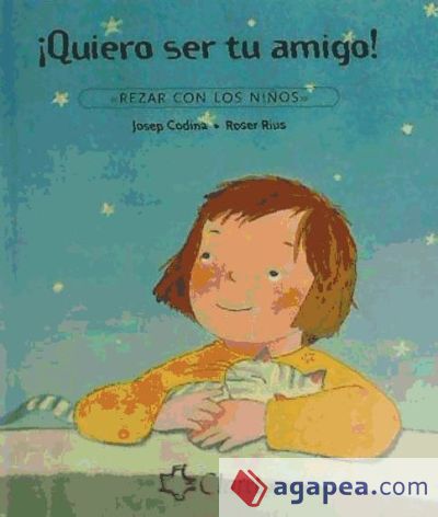 QUIERO SER TU AMIGO-REZAR CON LOS NI¥OS