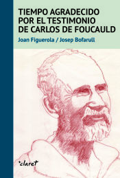 Portada de Tiempo agradecido por el testimonio de Carlos de Foucauld