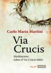 Portada de Via Crucis: Meditacions sobre el Via Crucis bíblic