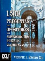 Portada de 1500 preguntas para opositores a la Administración Pública Valenciana, grupos A-B-C y D