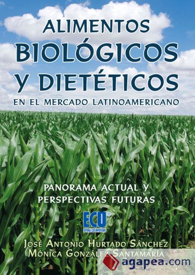 Alimentos Biológicos y Dietéticos en el mercado LatinoAmericano