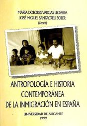 Portada de Antropología e historia contemporánea de la inmigración en España