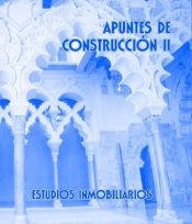 Portada de Apuntes de construcción II. Estudios inmobiliarios