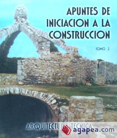 Apuntes de iniciaci&oacute;n a la construcci&oacute;n II