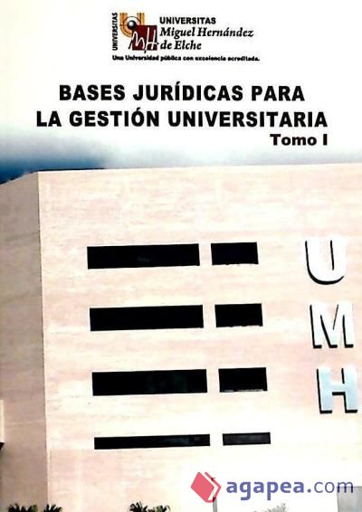 Bases jurídicas para la Gestión Universitaria. Tomo I