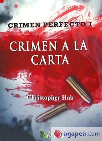 Crimen perfecto I. Crimen a la carta