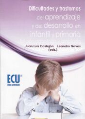 Portada de Dificultades y trastornos del aprendizaje y del desarrollo en infantil y primaria. Edici&oacute;n adaptada y ampliada