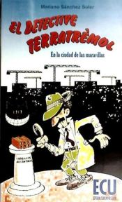 Portada de El detective Terratrèmol en la ciudad de las Maravillas