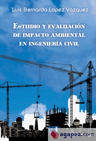 Estudio y evaluación de impacto ambiental en Ingeniería Civil