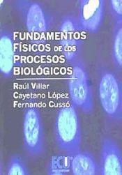 Portada de Fundamentos Físicos de los Procesos Biológicos