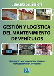 Portada de Gestión y logística del mantenimiento de vehículos