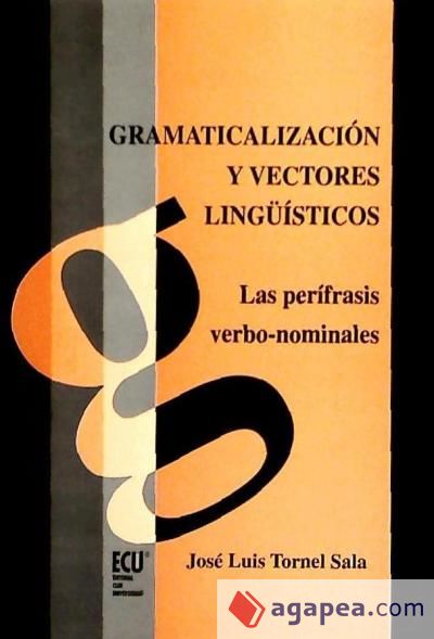 Gramaticalización y vectores lingüísticos, perífrasis verbo-nominales