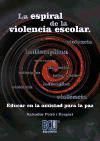 Portada de La espiral de la violencia escolar