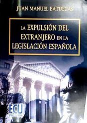 Portada de La expulsi&oacute;n del extranjero en la legislaci&oacute;n espa&ntilde;ola