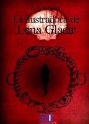 Portada de La ilustradora de Lena Gladir