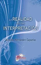 Portada de La realidad es una interpretación (Ebook)