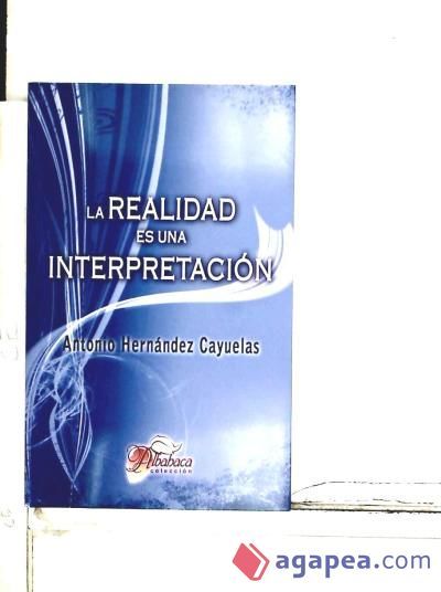 La realidad es una interpretación