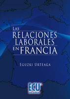 Portada de Las relaciones laborales en Francia