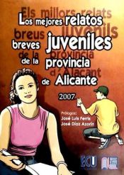 Portada de Los mejores relatos breves juveniles de la provincia de Alicante 2007