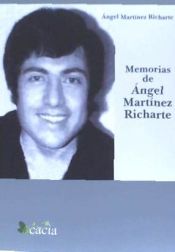 Portada de Memorias de Ángel Martínez Richarte