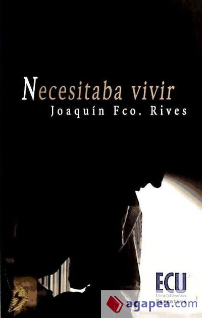 Necesitaba vivir