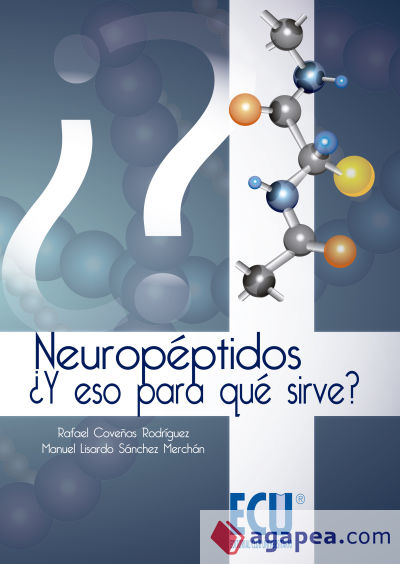 Neuropéptidos. ¿Y eso para qué sirve?