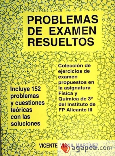 Problemas de examen resueltos