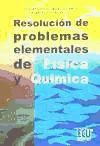 Portada de Resolución de problemas elementales de física y química